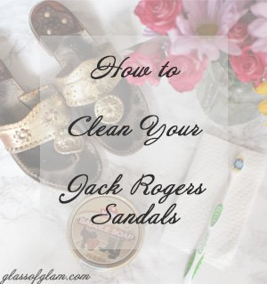 How to Clean YourJack Rogers Sandals via Glassofglam.com